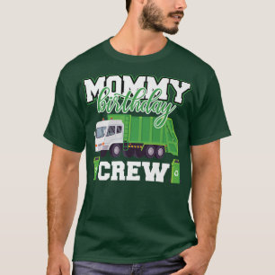 Mummy Birthday Crew Garbage Truck Family Matching T-Shirt