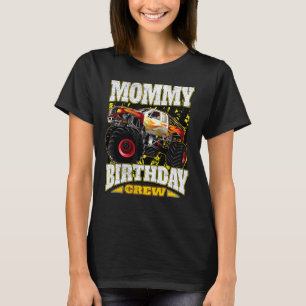 Mummy Birthday Crew Monster Truck T-Shirt