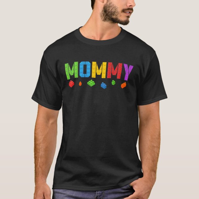 Mummy   Blocks Master Builder Brick Builder Birthd T-Shirt (Front)