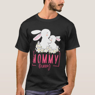 Mummy bunny funny Easter mother mum mama woman ma T-Shirt
