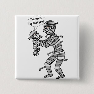Mummy button