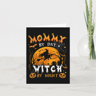 Mummy By Day Witch By Night Fun Family Halloween C Card
