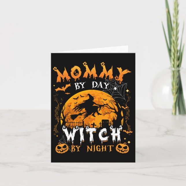 Mummy By Day Witch By Night Fun Family Halloween C Card (Front)