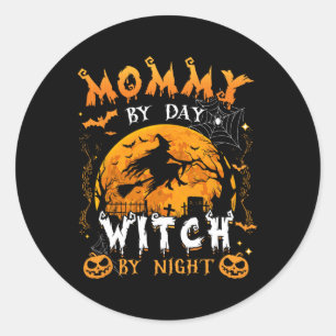 Mummy By Day Witch By Night Funny Family Halloween Classic Round Sticker