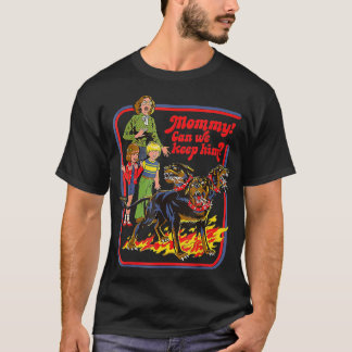 Mummy Can We Keep Him Three Headed Dog T-Shirt