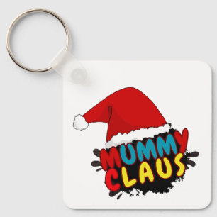 Mummy Claus gift Key Ring
