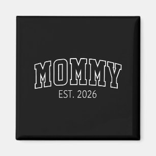 Mummy est 2026 first time mum baby announcement magnet
