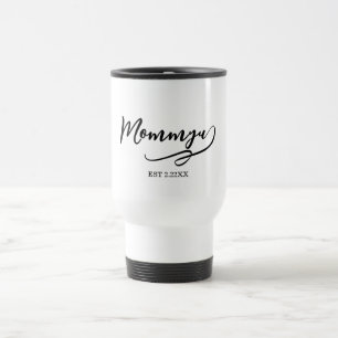 Mummy Est elegant black and white Travel Mug