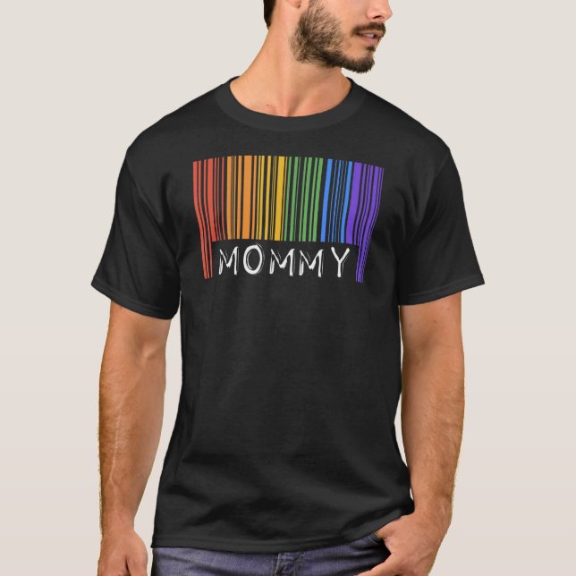 Mummy Gay Pride Flag Barcode Queer Lesbian Rainbow T-Shirt (Front)