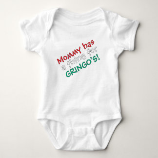 Mummy has a thing for Gringo's! Baby Bodysuit