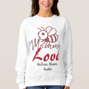 Mummy Honey Bee Mum Names Personalised Customise Sweatshirt