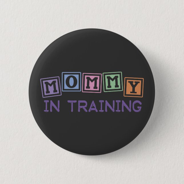 Mummy In Training 6 Cm Round Badge (Front)