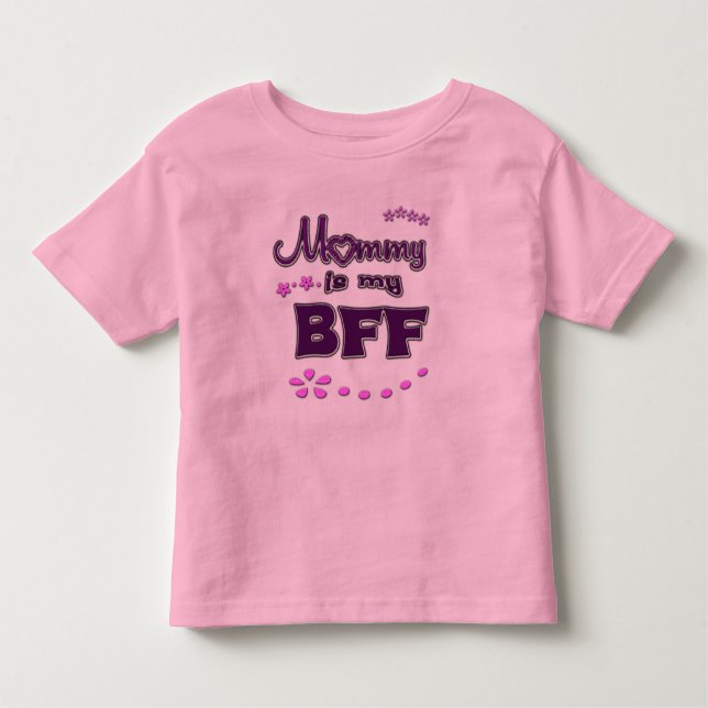 Mummy is My BFF Toddler T-Shirt (Front)