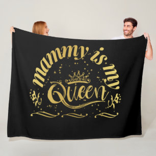 Mummy Is My Queen Gold Fleece Blanket
