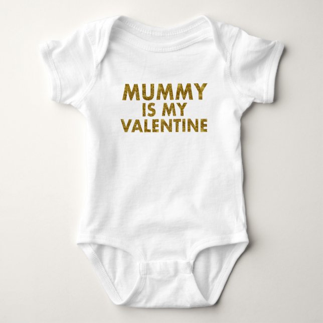Mummy is my valentine Gold | Baby Kid Boy Girl Baby Bodysuit (Front)