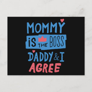 Mummy is the boss Daddy and I agree Postcard