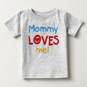 Mummy Loves Me Baby T-Shirt