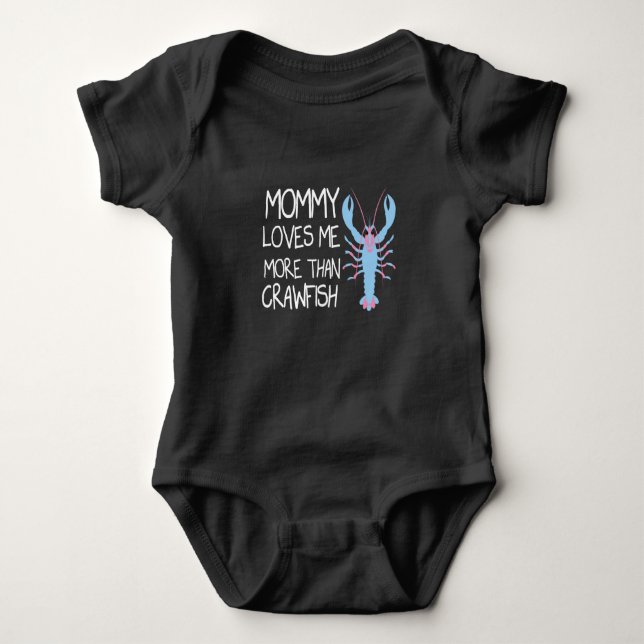  Mummy Loves Me More Than Crawfish,Funny Baby Gift Bodysuit (Front)