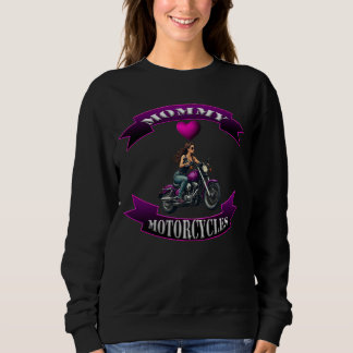 Mummy Loves Motorcycles Sweatshirt