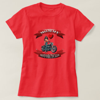 Mummy Loves Motorcycles T-Shirt