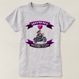 Mummy Loves Motorcycles T-Shirt