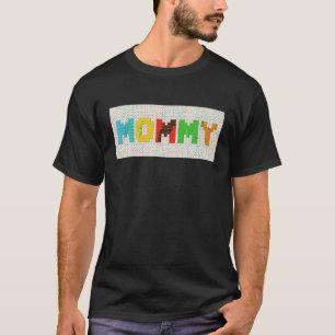 Mummy Master Builder Building Bricks Block Mother  T-Shirt