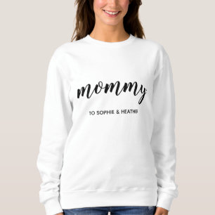 Mummy Modern Mum Kids Names Mother's Day Sweatshirt