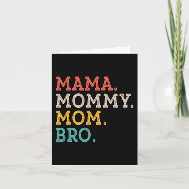 Mummy Mum Bro - Mothers Day  Card (Front)
