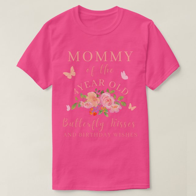Mummy Mum Butterfly Kisses And Birthday Wishes 4 M T-Shirt (Design Front)