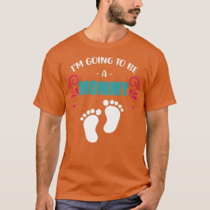 Mummy Mum Parent Pregnancy Birth Announcement Gend T-Shirt