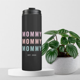 Mummy New Mother Day Thermal Tumbler