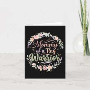Mummy Of A Tiny Warrior- Happy Mothers Day Nicu Card