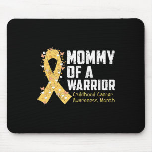 Mummy of A Warrior Childhood Cancer Awareness 1 Mouse Pad