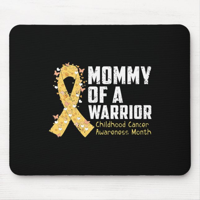 Mummy of A Warrior Childhood Cancer Awareness 1 Mouse Pad (Front)