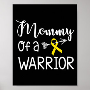 Mummy of A Warrior Childhood Cancer Awareness  Poster