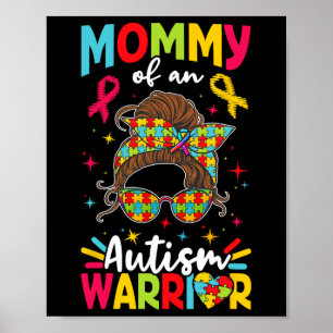 Mummy Of An Autism Warrior Autist Autists Support  Poster