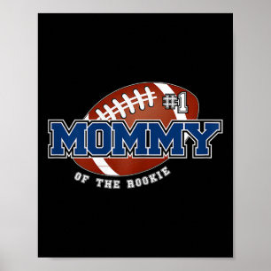 Mummy Of Rookie 1st Birthday Football Theme Matchi Poster