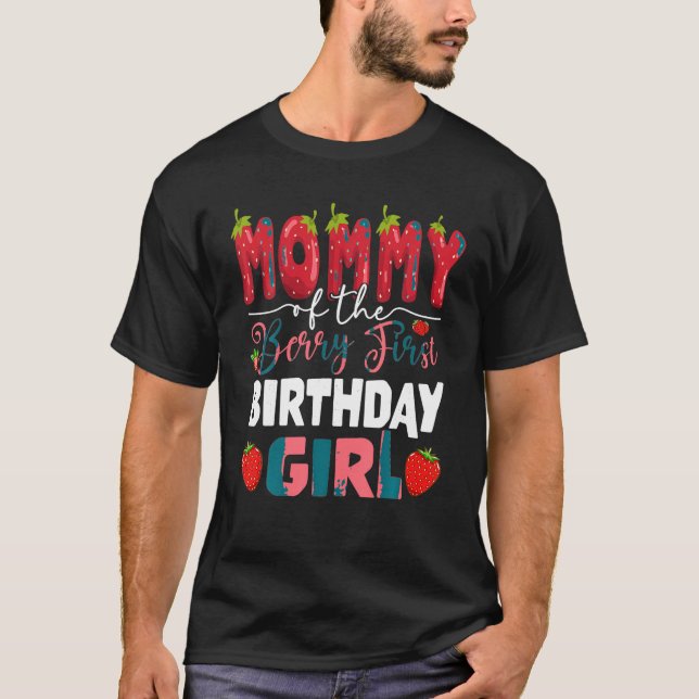 Mummy of The Berry First Birthday of Girl Strawber T-Shirt (Front)