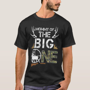 Mummy Of The Big One Birthday Boy Deer Hunter Camo T-Shirt