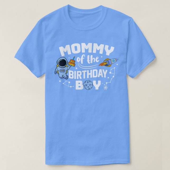 Mummy Of The Birthday Astronaut Boy Funny Space Mo T-Shirt (Design Front)