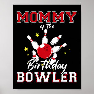 Mummy Of The Birthday Bowler Bday Bowling Party Ce Poster