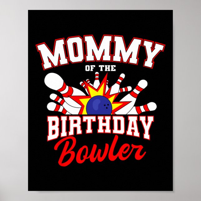 Mummy Of The Birthday Bowler Bday Bowling Party Ce Poster (Front)