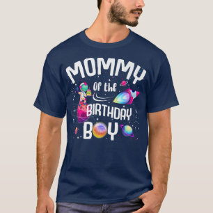 Mummy Of The Birthday Boy Astronaut Space Family T T-Shirt