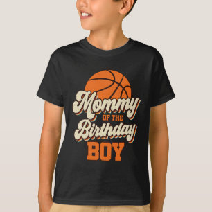 Mummy Of The Birthday Boy Bysketbyll Mama Mum Fun  T-Shirt