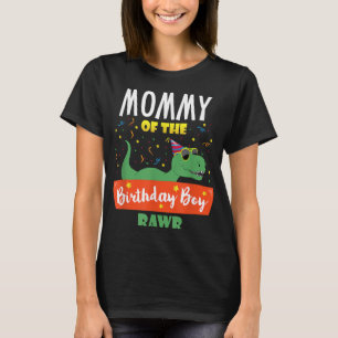 Mummy of the Birthday Boy Dinosaur Raptor Funny T-Shirt