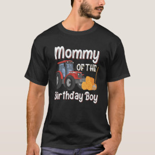 Mummy Of The Birthday Boy Farm Tractor Farmer Birt T-Shirt