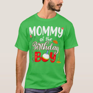 Mummy Of The Birthday Boy Fishing Matching Family T-Shirt