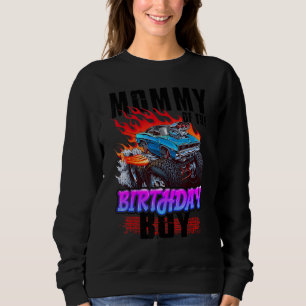Mummy Of The Birthday Boy Monster Truck Blaze Car Sweatshirt