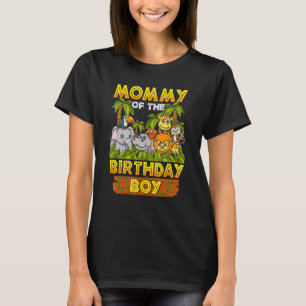 Mummy Of The Birthday Boy Safari Zoo Wild Animal P T-Shirt