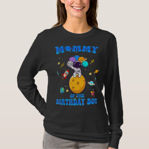 Mummy Of The Birthday Boy Space Astronaut Birthday T-Shirt